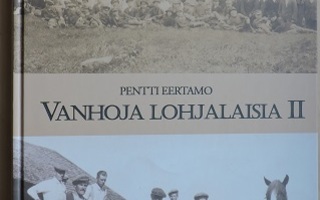 Pentti Eertamo: Vanhoja lohjalaisia II
