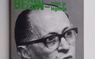 Eitan Haber : Menachem Begin - mies ja legenda