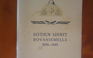 SOTIEN UHRIT ROVANIEMELLÄ 1939-1945 ( v 1947 !!!