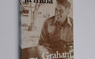 Graham Greene : Kenraali ja minä : kertomus ystävystymisestä