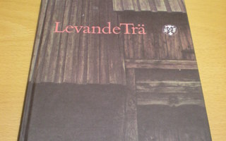 "Levande Trä" -  Svenska Turistförenings årsbok 1987