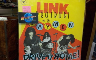 LINK PROTRUDI AND THE JAYMEN - DRIVE IT HOME M-/M- LP