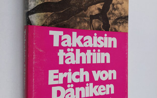 Erich von Däniken : Takaisin tähtiin