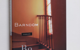 Bo Carpelan : Barndom : roman