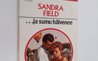 Sandra Field : ...ja sumu hälvenee