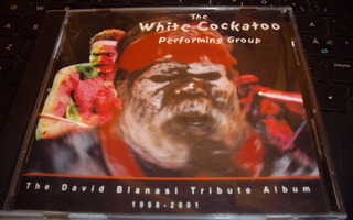The White Cockatoo Performing Group David Blanasi Tribute CD