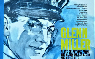Glenn Miller And His Orchestra – Glenn Miller Story And Othe