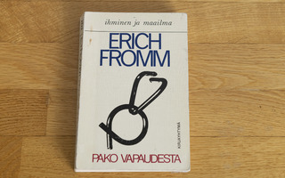 Erich Fromm: Pako vapaudesta