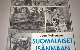 SUOMALAISET ISÄNMAAN ASIALLA JOUNI KALLIONIEMI GUMMERUS 1997