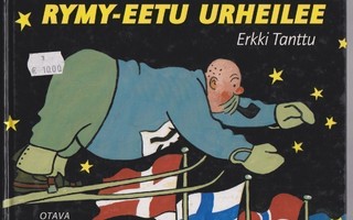 RYMY-EETU URHEILEE (Tanttu/Otava 1p. 2002)