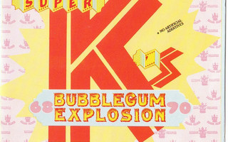 SUPER K´S BUBBLEGUM EXPLOSION (CD), parhaat
