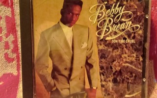Bobby Brown: Don`t Be Cruel