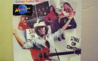 JOHNNY GUITAR WATSON  STRIKE ON COMPUTERS LP UUSI "SS"