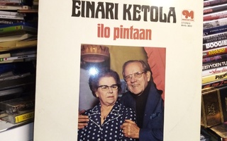 LP Einari Ketola : Ilo pintaan ( SIS POSTIKULU)