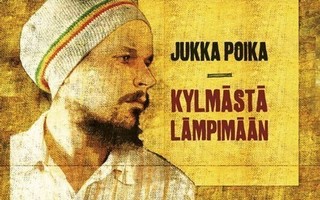 Jukka Poika • Kylmästä Lämpimään Digipak CD