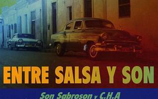 Son Sabroson y C.H.A.: Entre Salsa Y Son (CD)