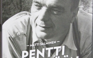 Matti Salminen: Pentti Haanpään tarina, Into 2013. 304 s.