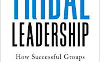 TRIBAL LEADERSHIP Leveraging Natural Groups to : Logan UUSI
