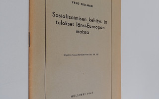 Yrjö Fellman : Sosialisoimisen kehitys ja tulokset länsi-...