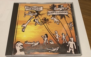 Sleepy Sleepers-Turakaisten paratiisi cd