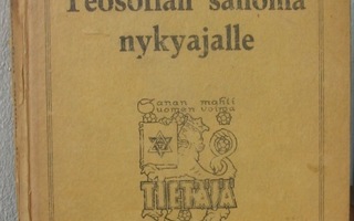 Pekka Ervast: Teosofian sanoma nykyajalle, Tietäjä 1919.