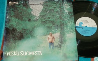 VESA-MATTI LOIRI ~ Vesku Suomesta ~ LP Finnlevy SFLP 9527