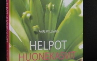 Paul Williams: HELPOT HUONEKASVIT