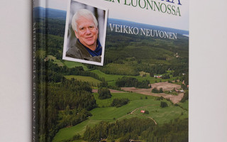 Veikko Neuvonen : Muutoksia Suomen luonnossa (ERINOMAINEN)