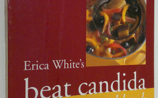 Erica White : The Beat Candida Cookbook