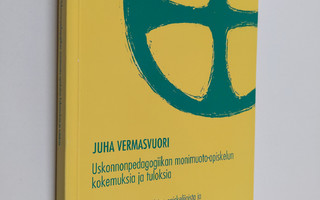 Juha Vermasvuori : Uskonnonpedagogiikan monimuoto-opiskel...