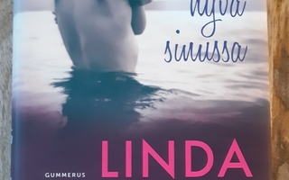 Linda Olsson - Kaikki hyvä sinussa