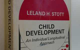Leland H. Stott : Child Development : An Individual Longi...