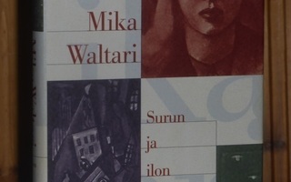 Waltari Mika: Surun ja ilon kaupunki