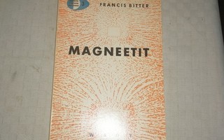 Bitter Francis : Magneetit - Fyysikon kouluttaminen
