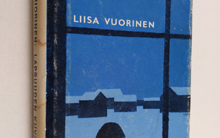 Liisa Vuorinen : Lapsuuden kuvat