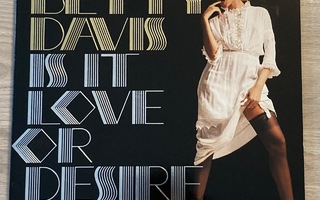 Betty Davis - Is It Love Or Desire (Orig. USA 2009) LP