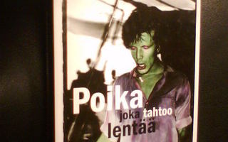 Tumppi Varonen POIKA JOKA TAHTOI LENTÄÄ ( 1 p. 2003 ) Sis.pk