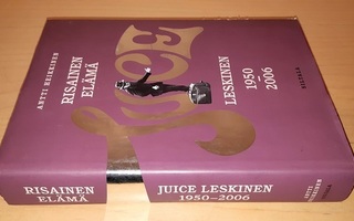 Risainen elämä : Juice Leskinen 1950-2006
