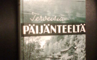 Aaro A. Nuutinen TERVEISIÄ PÄIJÄNTEELTÄ ( 2 p. 2000) Sis.pk