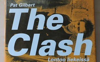 Pat Gilbert: The Clash