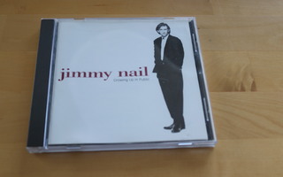 CD Jimmy Nail : Growing up in public