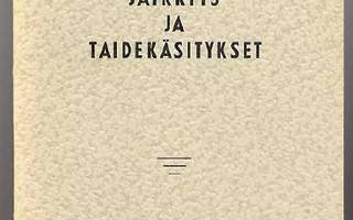 Eskola, Antti: Jäykkyys ja taidekäsitykset (1.p.,1963)