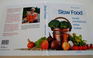 Slow Food, Marjo Uusikylä 2012 1.p