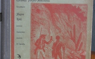 Mayne Reid: Kullankaivajat ja Indiaanit, Telén 1898. 159 s.