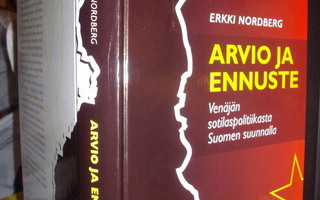 Erkki Nordberg : ARVIO JA ENNUSTE ( 1 p. 2003 ) EIPK !