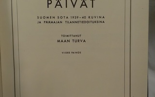 Suomen sota 1939 - 1940 kuvina ja Päämajan tilannetiedoituks