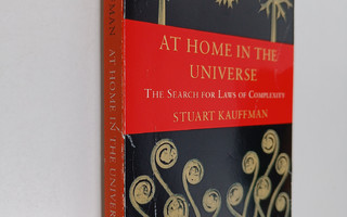 Stuart A. Kauffman : At home in the universe : the search...