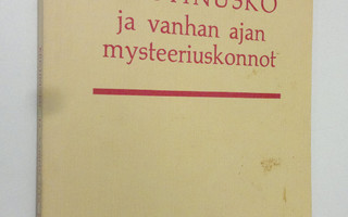 Rudolf Steiner : Kristinusko ja vanhan ajan mysteeriuskonnot