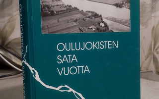 Antero Tervonen: Oulujokisten sata vuotta