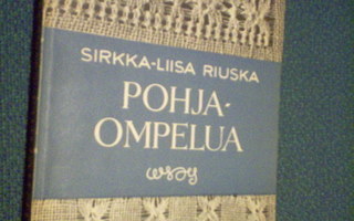 Sirkka-Liisa Riuska: Pohjaompelua (1.p.1955) Sis.postikulut